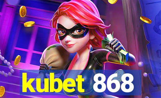 kubet 868