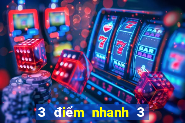 3 điểm nhanh 3 vé số