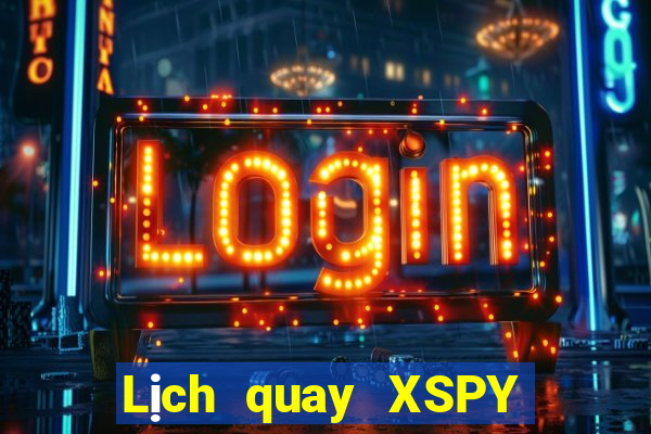 Lịch quay XSPY Thứ 3