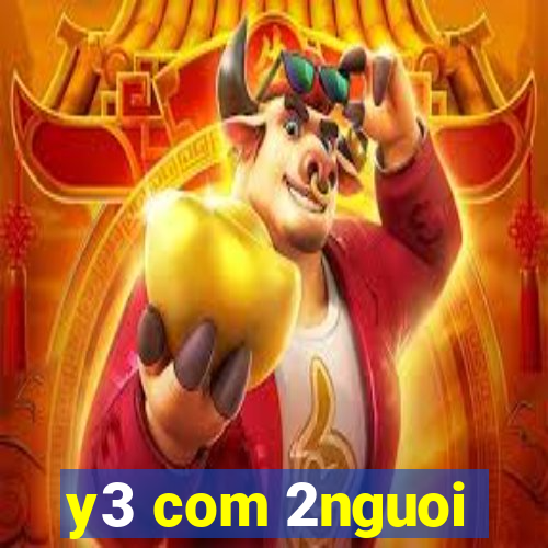 y3 com 2nguoi