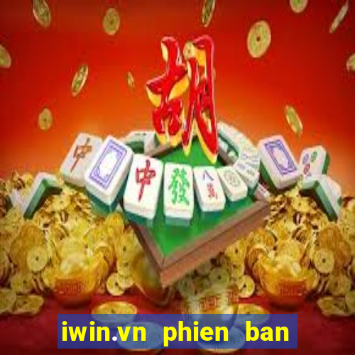 iwin.vn phien ban moi nhat