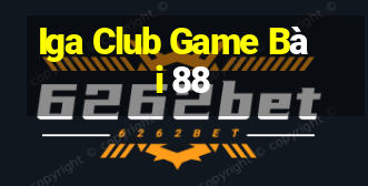 Iga Club Game Bài 88