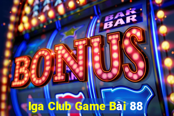 Iga Club Game Bài 88