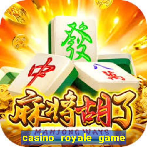 casino royale game online play