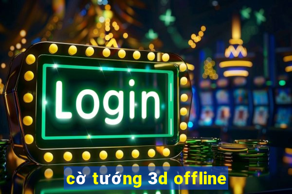 cờ tướng 3d offline