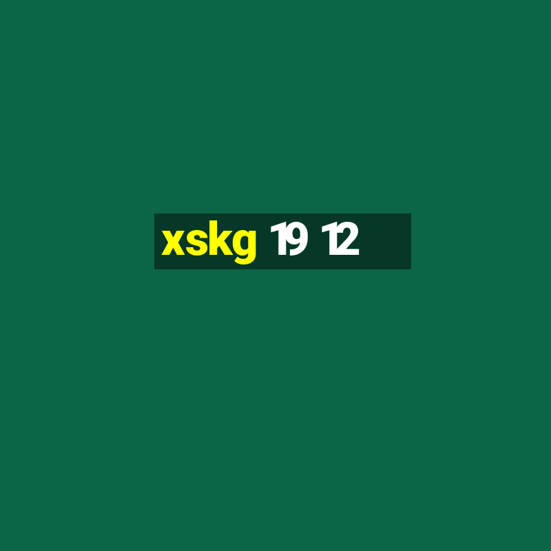 xskg 19 12