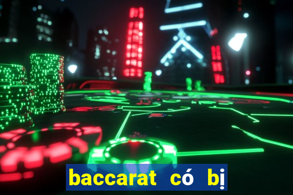 baccarat có bị cấm không