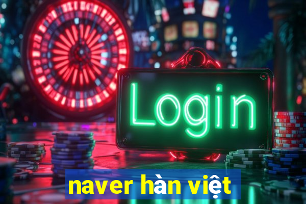 naver hàn việt