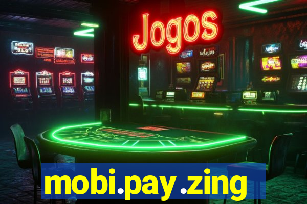 mobi.pay.zing