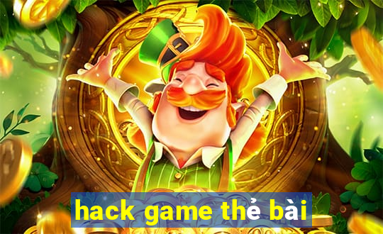 hack game thẻ bài