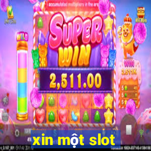 xin một slot