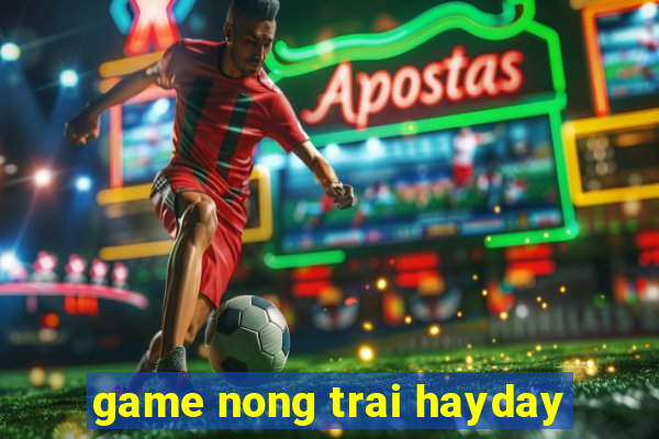 game nong trai hayday