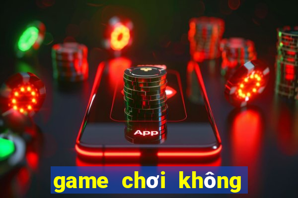 game chơi không cần tải