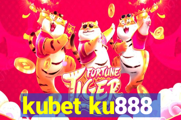 kubet ku888