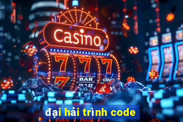 đại hải trình code