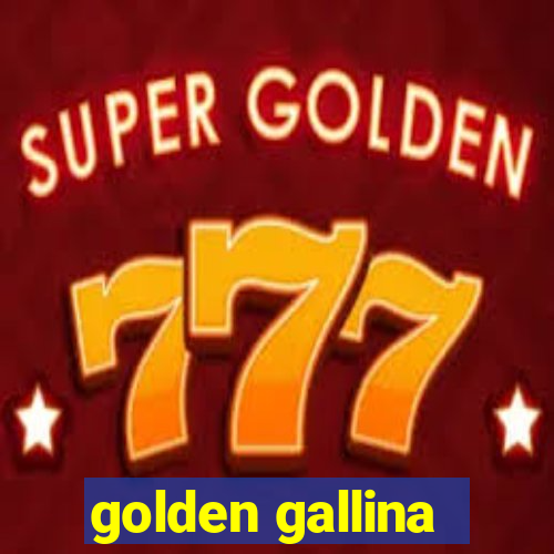 golden gallina