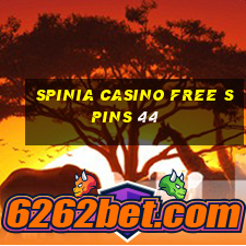 spinia casino free spins 44