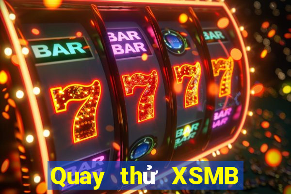 Quay thử XSMB Thứ 7