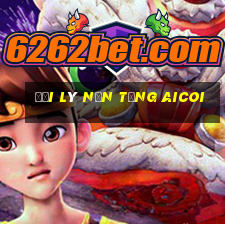 Đại lý nền tảng Aicoi