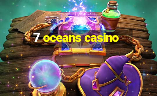 7 oceans casino