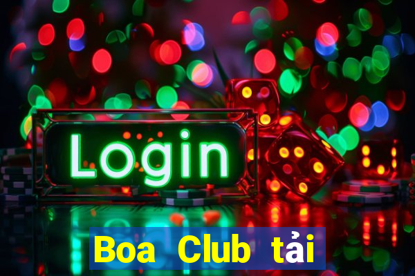 Boa Club tải xuống app