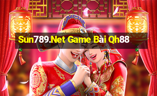 Sun789.Net Game Bài Qh88