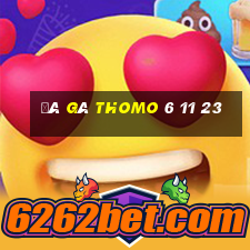 đá gà thomo 6 11 23