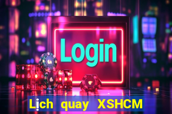 Lịch quay XSHCM ngày 27