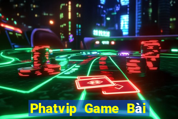 Phatvip Game Bài 247 Club