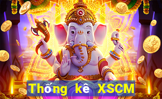 Thống kê XSCM ngày thứ sáu