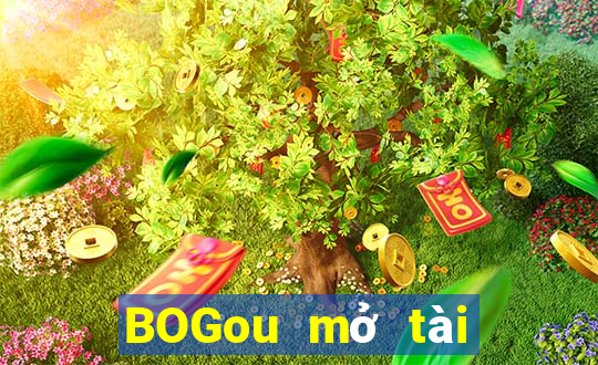 BOGou mở tài khoản trực tuyến