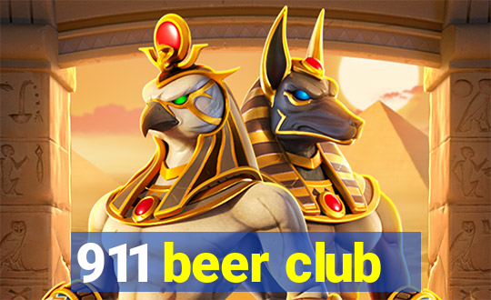 911 beer club