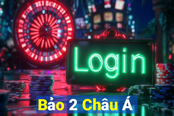 Bảo 2 Châu Á