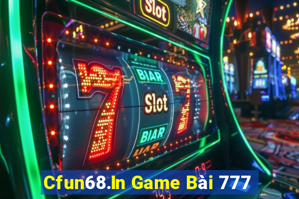 Cfun68.In Game Bài 777