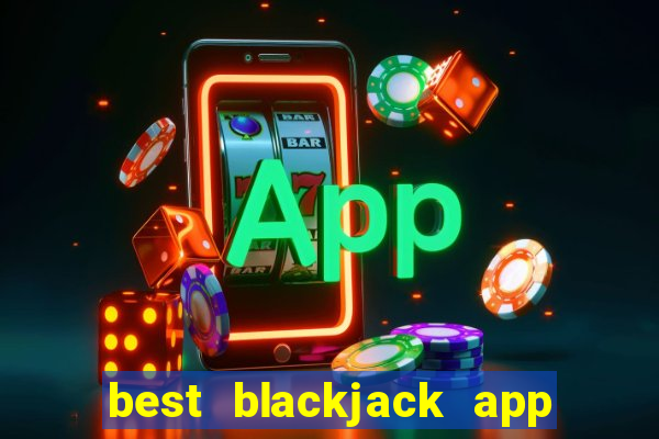 best blackjack app no money