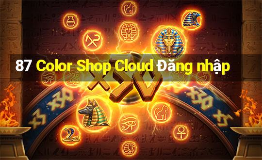 87 Color Shop Cloud Đăng nhập