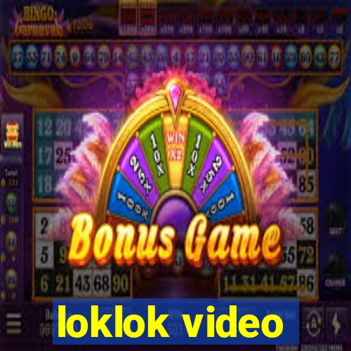 loklok video