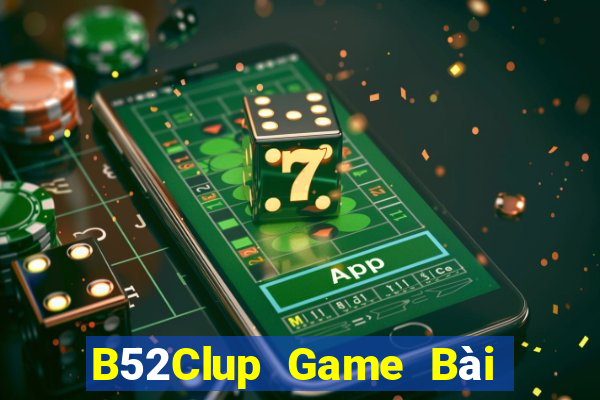 B52Clup Game Bài Giải Trí