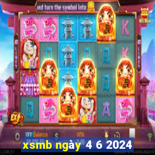 xsmb ngày 4 6 2024