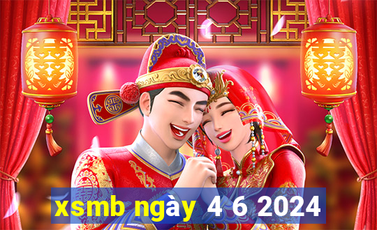 xsmb ngày 4 6 2024