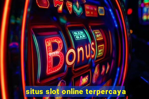 situs slot online terpercaya