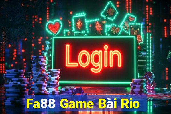 Fa88 Game Bài Rio