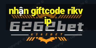 nhận giftcode rikvip