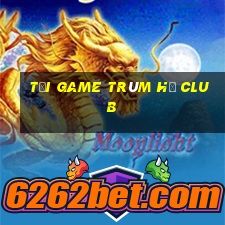 tải game trùm hũ club