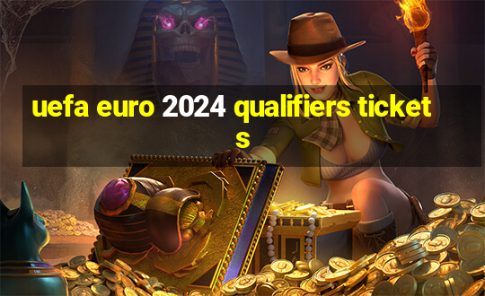 uefa euro 2024 qualifiers tickets