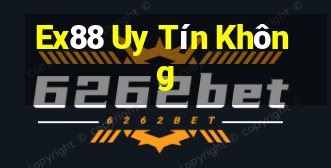 Ex88 Uy Tín Không