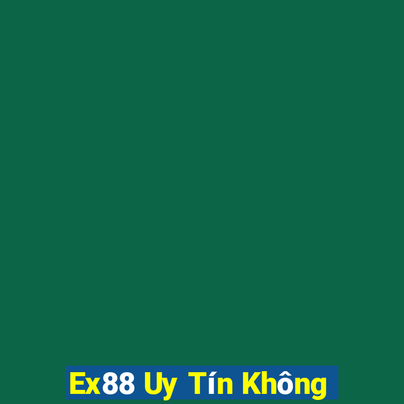 Ex88 Uy Tín Không