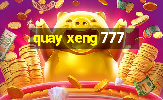 quay xeng 777