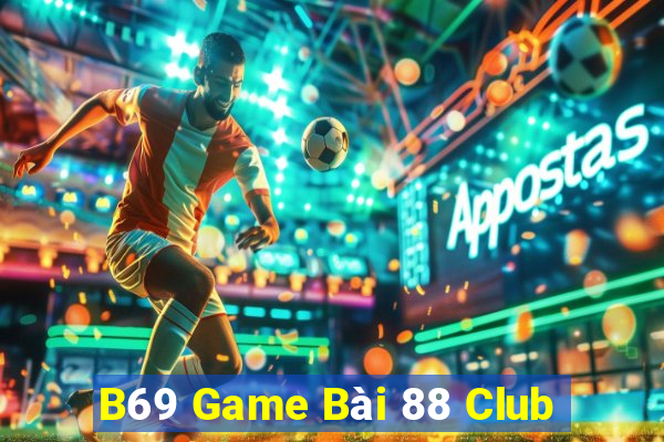 B69 Game Bài 88 Club