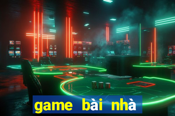 game bài nhà cái uy tín